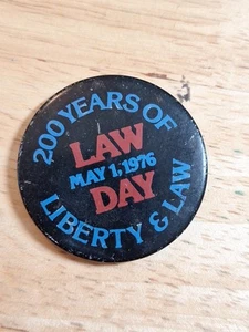Vintage Law Day 1976 200 Years of Liberty & Law Bicentennial, Missing Pin - Picture 1 of 2