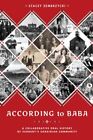 According To Baba : A Collaborative Oral History Of Sudbury?S Ukrainian Commu...