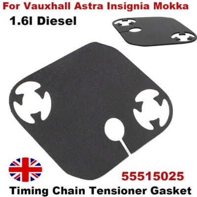 For Vauxhall Astra Insignia Mokka 1.6 L Timing Chain Tensioner Gasket 55515025 - Image 1 of 4