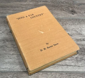 Into A Far Country by D. M. Barter Snow Evangelical Publishing House 1940s - Picture 1 of 7