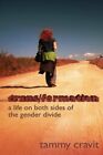 Trans/Formation: A Life On Both Sides Of The Gender Divide.9781507538807 New<|