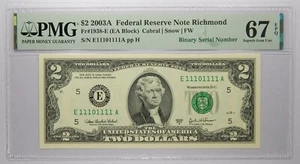 True Binary Near Solid Fancy Serial 11101111 2003A $2 Richmond PMG 67EPQ - Picture 1 of 2