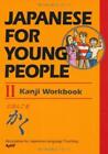 Japanese For Young People Ii Kanji Workbook (Taschenbuch)