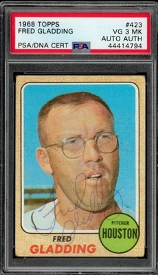 1968 Topps 423 Fred Gladding AUTO AUTHENTIC Signed Baseball Card PSA 3 MK Astros - Image 1 of 2
