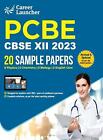 Cbse 2023: Class XII - 20 Sample Papers - PCBE (PhysicsChemistryBiologyEnglish C