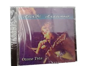 Dark Dreams by Ozone Pete. $1 Ship Per Add'l CD on Multi-Orders! New! Rare! - Picture 1 of 2