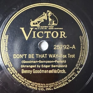 10" 78 RPM-Benny Goodman-Don't Be That Way/One O'Clock Jump/Victor 25792 - Bild 1 von 4