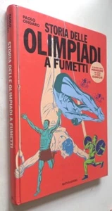 STORIA DELLE OLIMPIADI A FUMETTI - Paolo ONGARO - MONDADORI 1996 - CARTONATO - Picture 1 of 1