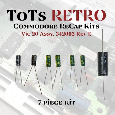 TOTS RETRO Commodore 64, Commodore 128, Vic 20, Plus 4, C16 Recap Capacitor Kits
