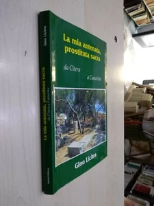 Gino Licitra LA MIA ANTENATA PROSTITUTA SACRA DA CITERA A CAMARINA Belletti 1993 - Foto 1 di 1