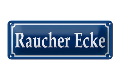 Blechschild Raucher Ecke 27x10 cm Zigaretten Pause Rauchen Deko Schild tin sign - Bild 1 von 4