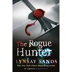 The Rogue Hunter: An Argeneau Vampire Novel - Paperback NEW Lynsay Sands 2012-05