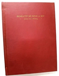 Beneath So Kind a Sky, Julien-Milling, 1947, U of S Carolina - Limited Edition - Bild 1 von 11