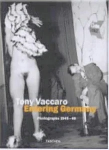 Entering Germany: Photographs, 1944-1945 (Taschen's photobooks) - Picture 1 of 1