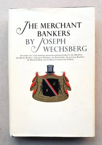 The Merchant Bankers by Joseph Wechsberg First Edition 1966 - Picture 1 of 7