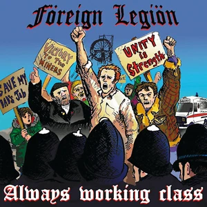 FOREIGN LEGION - ALWAYS WORKING CLASS (CD) Punkrock Skinhead Oi! Major Accident - Picture 1 of 1