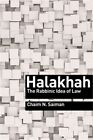 Halakhah: The Rabbinic Idea of Law (Paperback or Softback)