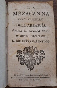 VALENTINO Giambattista.  La mezacanna co‘l vasciello de l'Arbascìa. Neapel, 1764 - Bild 1 von 3