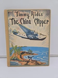 Timmy Rides the China Clipper Carol Nay Book 1939 1st Edition Flying Estate Find - Foto 1 di 7