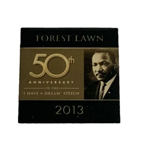 Forest Lawn 50th Anniversary of the "I Have a Dream Speech" 2013 ~ Pin Brooch - Picture 1 of 7