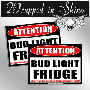 Bud Light NUR KÜHLSCHRANK Warnung Aufkleber Pong Spiel Aufkleber 2er Pack Sticker 4" - Bild 1 von 1