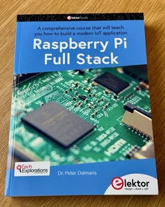 Raspberry PI Full Stack - Dr. Peter Dalmaris (2020, Taschenbuch) - Bild 1 von 1