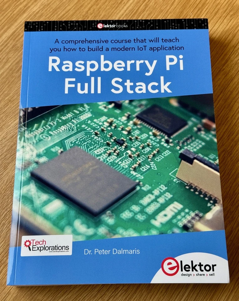 Raspberry PI Full Stack - Dr. Peter Dalmaris (2020, Taschenbuch) - Bild 1 von 1