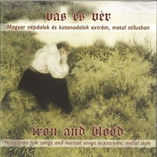 Iron and blood - Hungarian Folk Songs And Martial Songs In Extreme, Metal Style