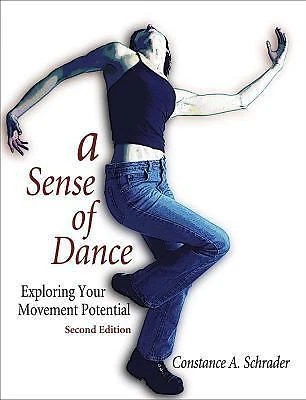 A Sense of Dance: Exploring Your Movement Potential by Schrader, Constance A. - Image 1 of 1