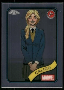 2025 Topps Chrome 1st Marvel Base CALICO #67 - Picture 1 of 2