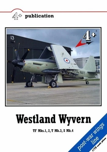 Westland Wyvern TF Mks.,1, 2, T Mk.3, S Mk.4 (4+ Publication) - Image 1 of 1