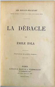 LES ROUGON MACQUART LA DEBACLE EMILE ZOLA MARPON FLAMMARION '900 - Picture 1 of 4