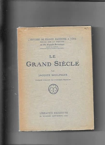 Le Grand Siècle - Jacques Boulenger - Hachette huitième édition - Bild 1 von 1
