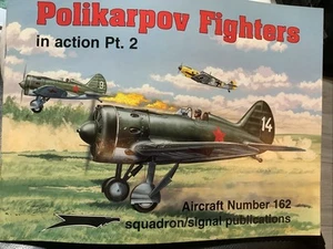Polikarpov Fighters in Action by Hans-Heidi Stapler VTG 1996~EUC #162 - Foto 1 di 7
