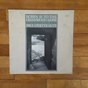 Robin Is To The Greenwood Gone Vinyl LP Elizabethan Lute Music Paul O'Dette - Picture 1 of 4