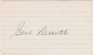 SIGNED 3x5 INDEX CARD OF GENE DESAUTELS (DECEASED 1994)! GREAT AUTOGRAPH! - Picture 1 of 1
