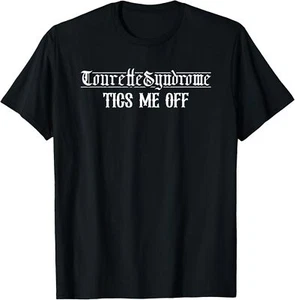 Tourette Syndrome Tics Me Off TS Ribbon Awareness Quotes T-Shirt - Picture 1 of 8