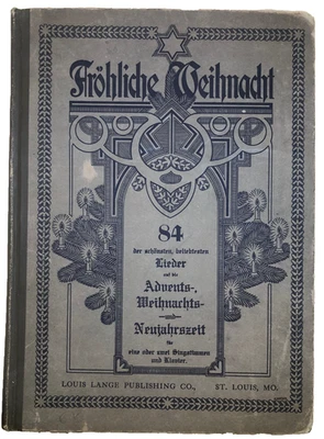 Fröhliche Weihnacht 84 1914 WW1 ERA GERMAN CHRISTAMS MUSIC BOOK LOUIS LANGE - Image 1 of 4