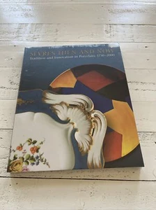 Sevres Then And Now : Hillwood Museum, Softcover, 2009, Porcelain NEW & SEALED - Picture 1 of 7