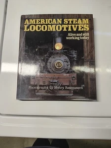 American Steam Locomotives Alive and Still Working Today by Henry Rasmussen 1988 - Picture 1 of 2