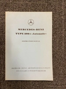 1958 Genuine OEM Mercedes Benz Type 300 c Instruction Manual - Edition A Reprint - Picture 1 of 2