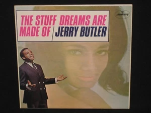 JERRY BUTLER ~ The Stuff Dreams Are Made Of ~ U.K. Stereo MERCURY - 1971 soul EX - Imagen 1 de 6
