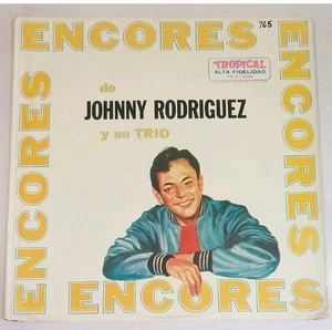 Johnny Rodriguez Y Su Trio Encores TROPICAL TRLP-5006 VG+/VG #1731 - Picture 1 of 4