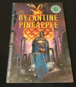 The Byzantine Pineapple with Corporation X by Bill Poje (2018 Trade PB) - NEW!! - Picture 1 of 6
