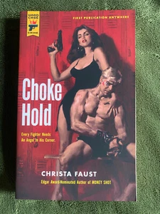 CHOKE HOLD Christa Faust FIRST Paperback Hardcase Crime / Titan 2011 HCC-104 - Bild 1 von 6