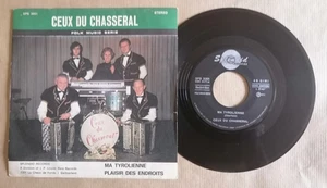 CEUX DU CHASSERAL : Ma Tyrolienne 7" 45T 1971 Swiss Folk SPLENDID Chaux De Fonds - Picture 1 of 2