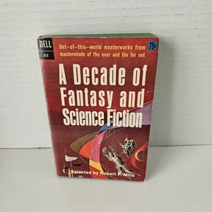 A DECADE OF FANTASY AND SCIENCE FICTION Robert Mills 1962 1st Printing Dell X12 - Imagen 1 de 6