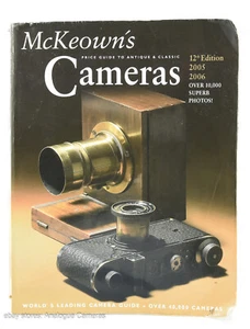 McKeown's Price Guide to Antique & Classic Cameras 12th Edition 2005-2006 Soft - Picture 1 of 7