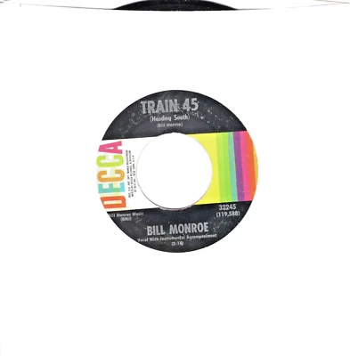 BILL MONROE:  TRAIN 45 / IS THE BLUE MOON STILL SHINING .. 45 RPM 6707 - Image 1 of 3