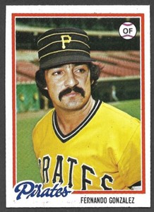 1978 TOPPS #433  Fernando Gonzalez  PITTSBURGH PIRATES  NM+   A